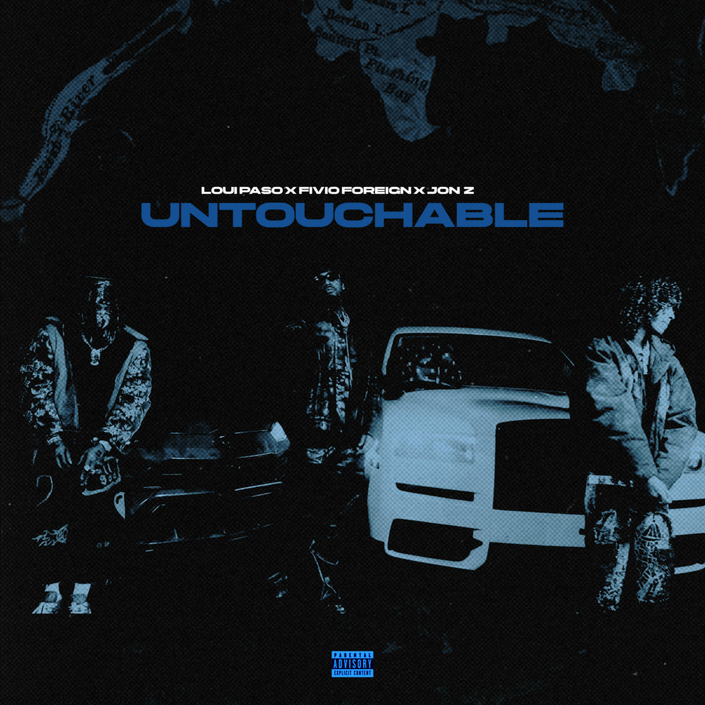 Loui Paso Drops “Untouchable”- Featuring Fivio Foreign & Jon Z